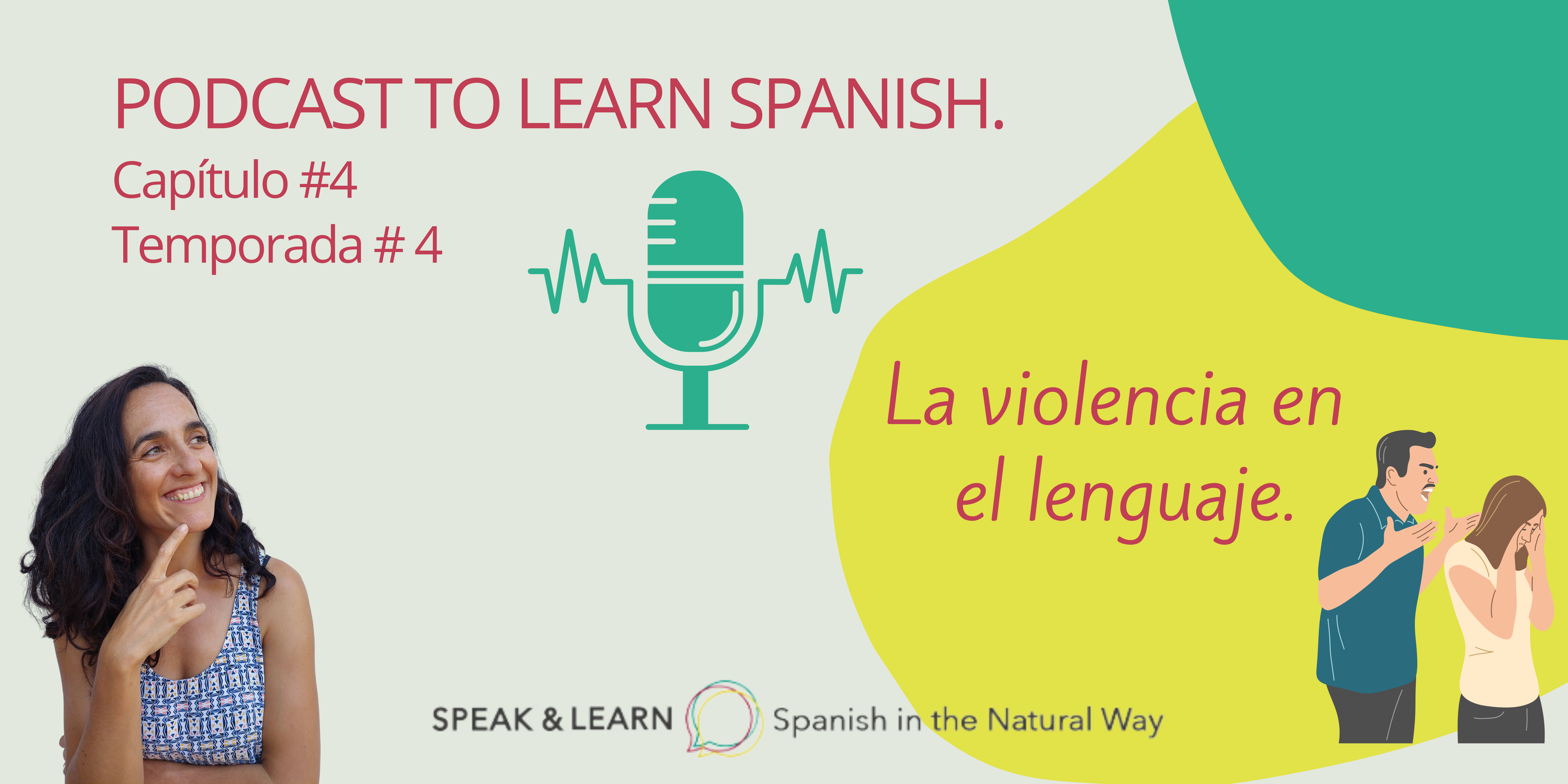 hoy en nuestro Podcast para aprender español hablamos de la violencia en el lenguaje