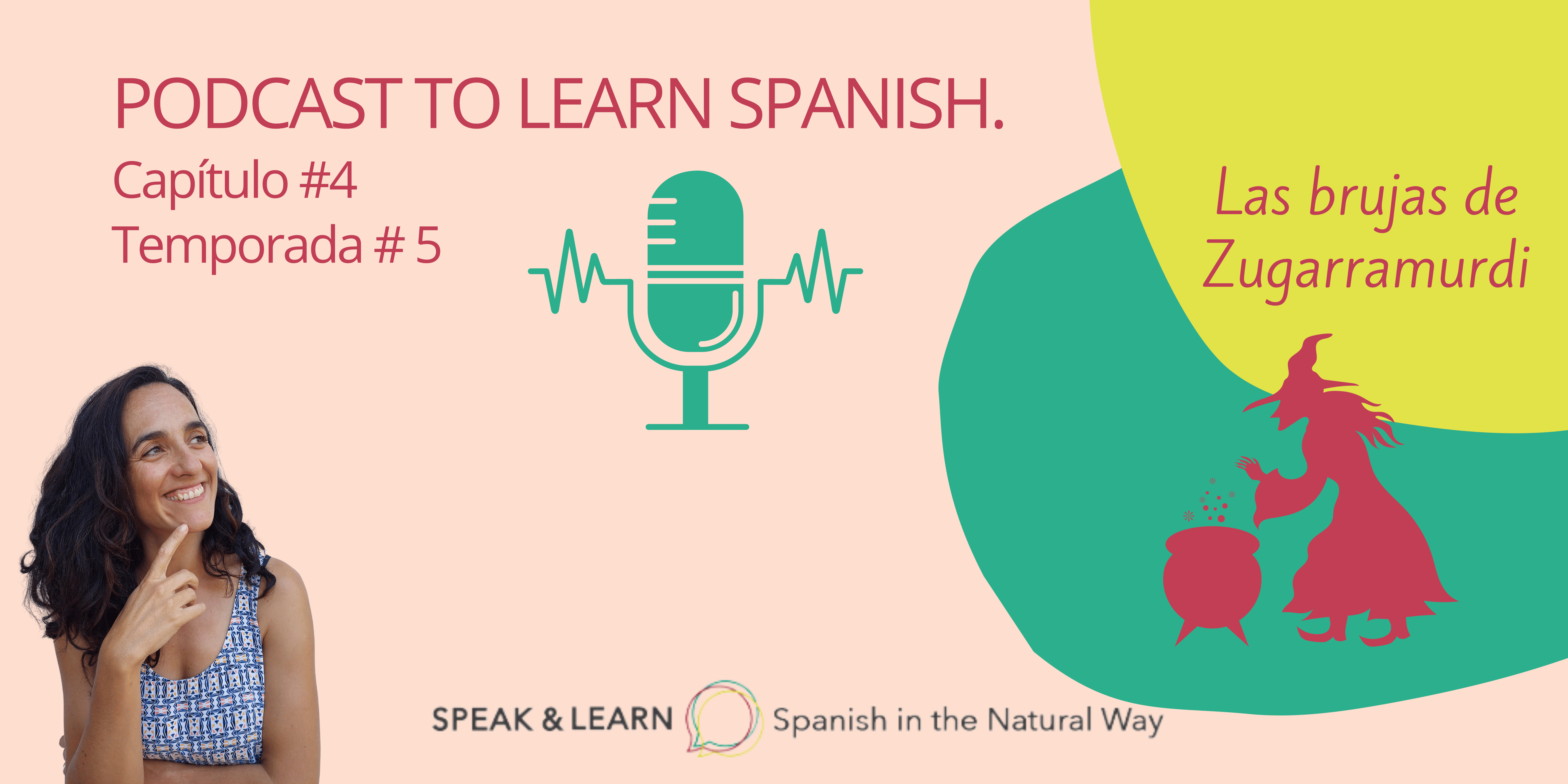 Portada del episodio nº 4 del Podcast para aprender español de Speak & Learn.
